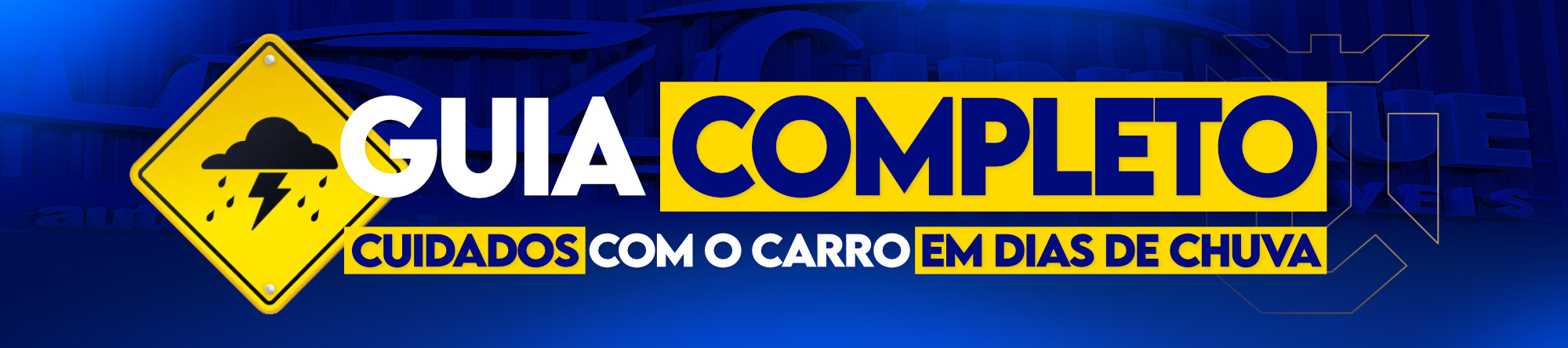 Guia Completo: Cuidados com o Carro em Dias de Chuva