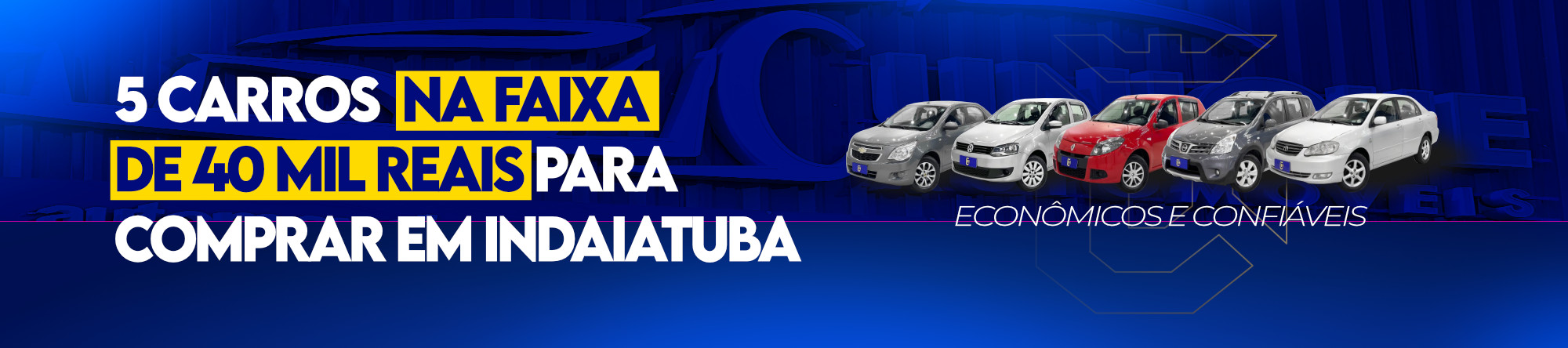 5 carros econômicos e confiáveis na faixa de 40 mil reais para comprar em Indaiatuba